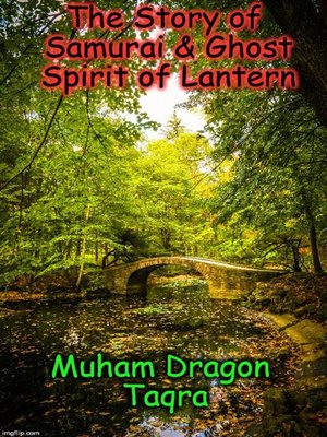 cover image of The Story of Samurai & Ghost Spirit of Lantern